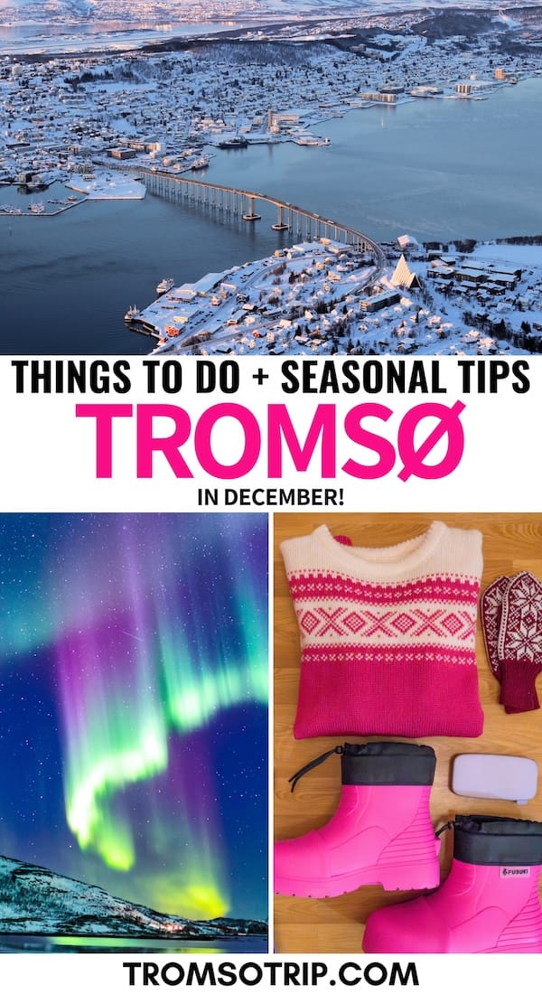 Are you looking to visit Tromsø in December? This guide contains the best things to do, what to expect, and some seasonal tips for the Christmas season! | Tromsø Christmas | Christmas in Tromsø | December in Tromsø | Tromsø in winter | Things to do in Tromsø | Northern lights in Tromsø | New Year's in Tromsø | What to do in Tromsø | Snow in Tromsø | Weather in Tromsø | Aurora Tromsø | Whale watching in Tromsø