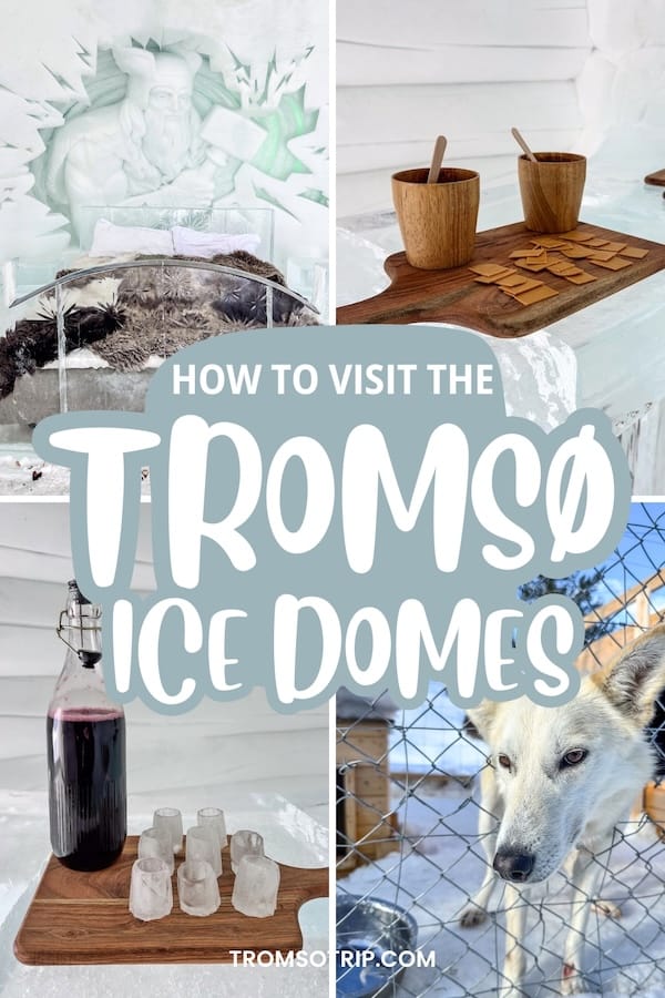 Looking to visit the Tromsø Ice Domes snow park in Norway? This guide gives an honest recap of what to expect and tips... from someone who has been twice. | Visiting the Tromsø Ice Domes | Tromsø ice hotel | Tromsø snow park | Tromsø winter park | Things to do in Tromsø in winter | Tromsø winter guide | Tromsø itinerary | Visit Tromsø Ice Domes | Tromsø winter activities | Tromsø day trips | Tromsø excursions
